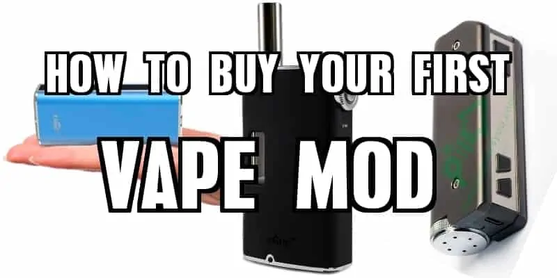 Buying a vape mod