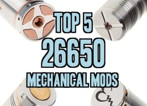 Top 5 Mechanical Mods