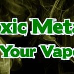 Toxic metals in e-cigarette vapor