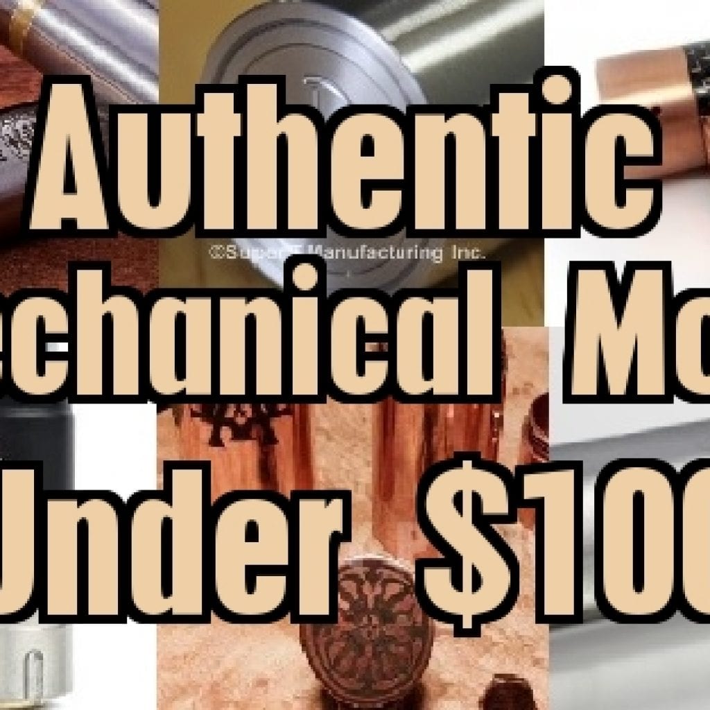 Top 10 Authentic Mechanical Mods