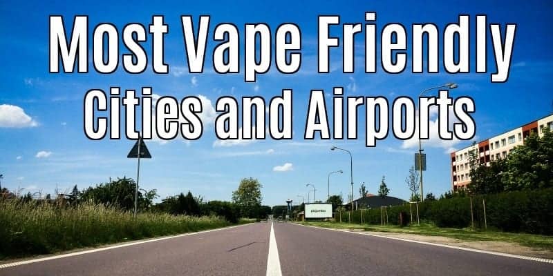 Most vape friendly cities