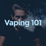Vaping 101