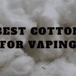 Best cotton for vaping