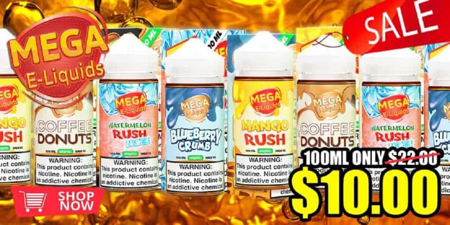 Mega E-Liquids Sale! 100ml Only $10! - Best Vape Deals - Cheap Vape ...