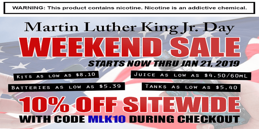 101Vape MLK Day Sale! Best Vape Deals Cheap Vape Mods, Tanks