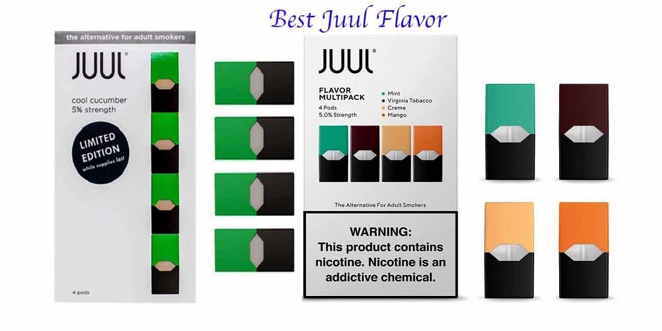 Best JUUL Flavor Ranked From Best To Worst (Our Top 5 Picks Of 2022)