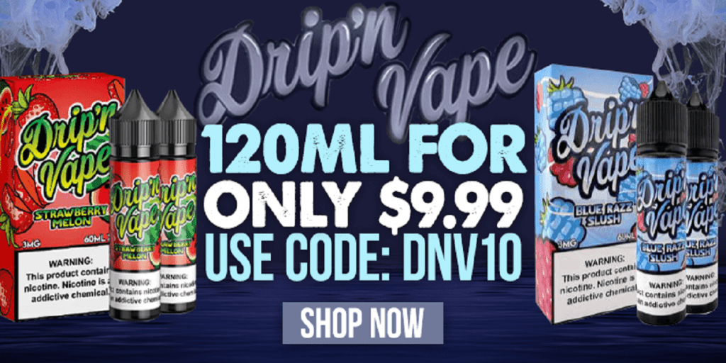 Drip n vape