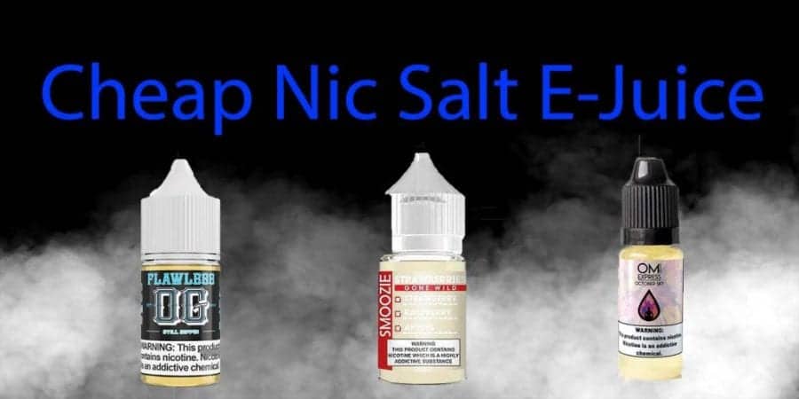 Cheap Nic Salts EJuice
