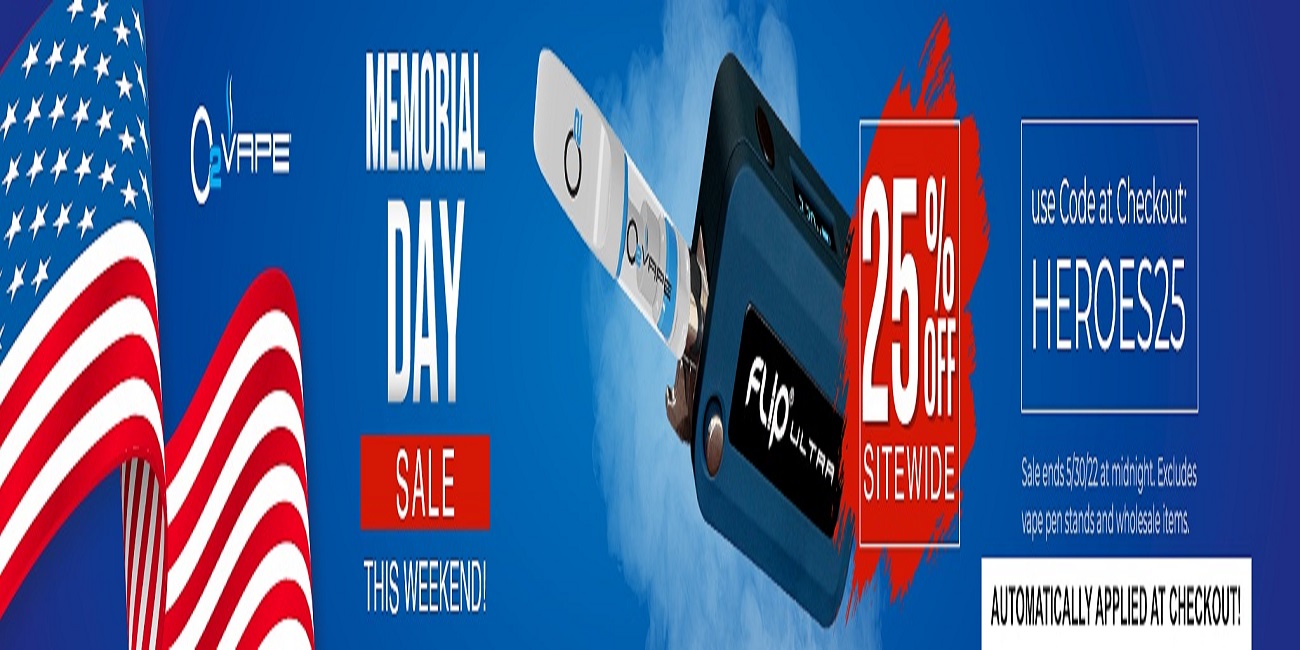 O2Vape Memorial Day Sale 2022